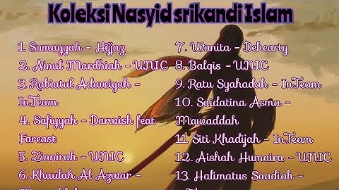 KOLEKSI NASYID SRIKANDI | Nasyid terbaik | Evergreen | Srikandi Islam