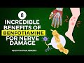 8 Incredible Benefits of Benfotiamine For Nerve Damage