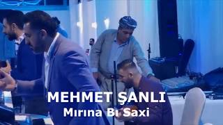 Mehmet Şanlı - Mırına Bı Saxi Resimi