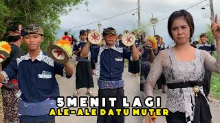 TERBARU 5 MENIT LAGI VERSI ALE-ALE DATU MUTER SEJAGAT MONTONG BUNE