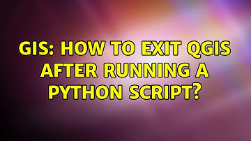 GIS: How to exit QGIS after running a python script? (2 Solutions!!)