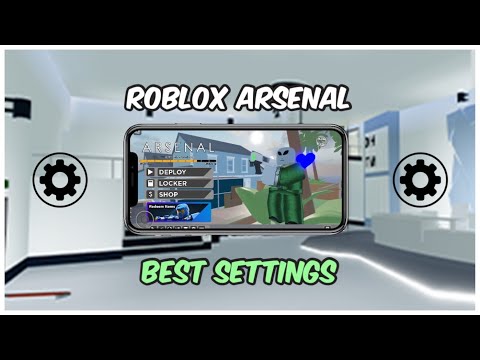 Best Settings For Roblox Arsenal Mobile