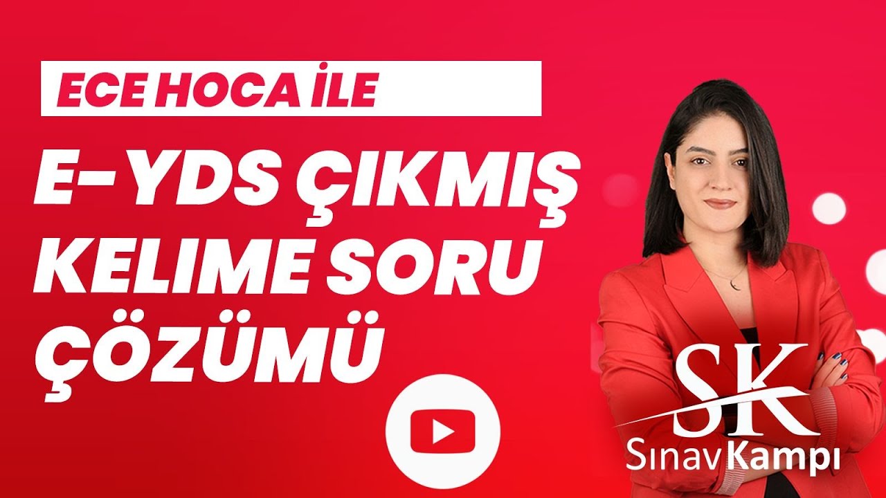 EYDS ÇIKMIŞ KELİME SORU ÇÖZÜM DERSİ I ECE HOCA