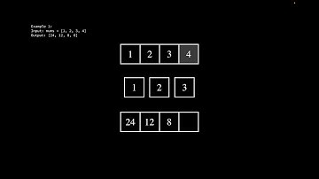 LeetCode 238. Product of Array Except Self  - An Animated Solution