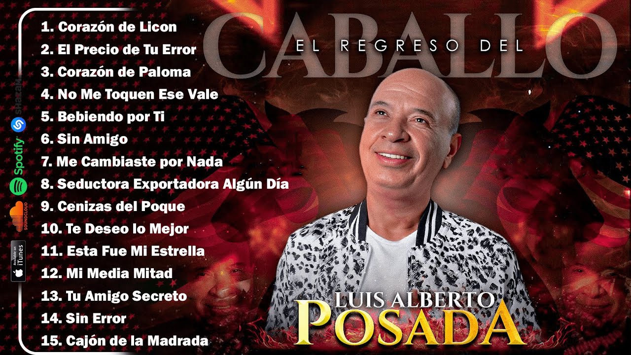 LUIS ALBERTO POSADA - Las Mejores Canciones de Todos los Tiempos