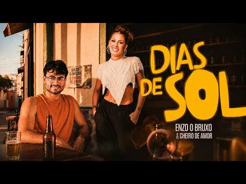 DIAS DE SOL - Enzo O Bruxo e Cheiro de Amor [Áudio Oficial]