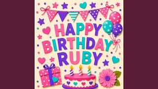 Happy Birthday Ruby Hooray (Progressive house-pop)
