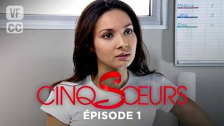 Cinq Sœurs | Épisode 01 | Soap opera | avec Charlotte BECQUIN, Blandine BURY & Pierre DENY | BSF