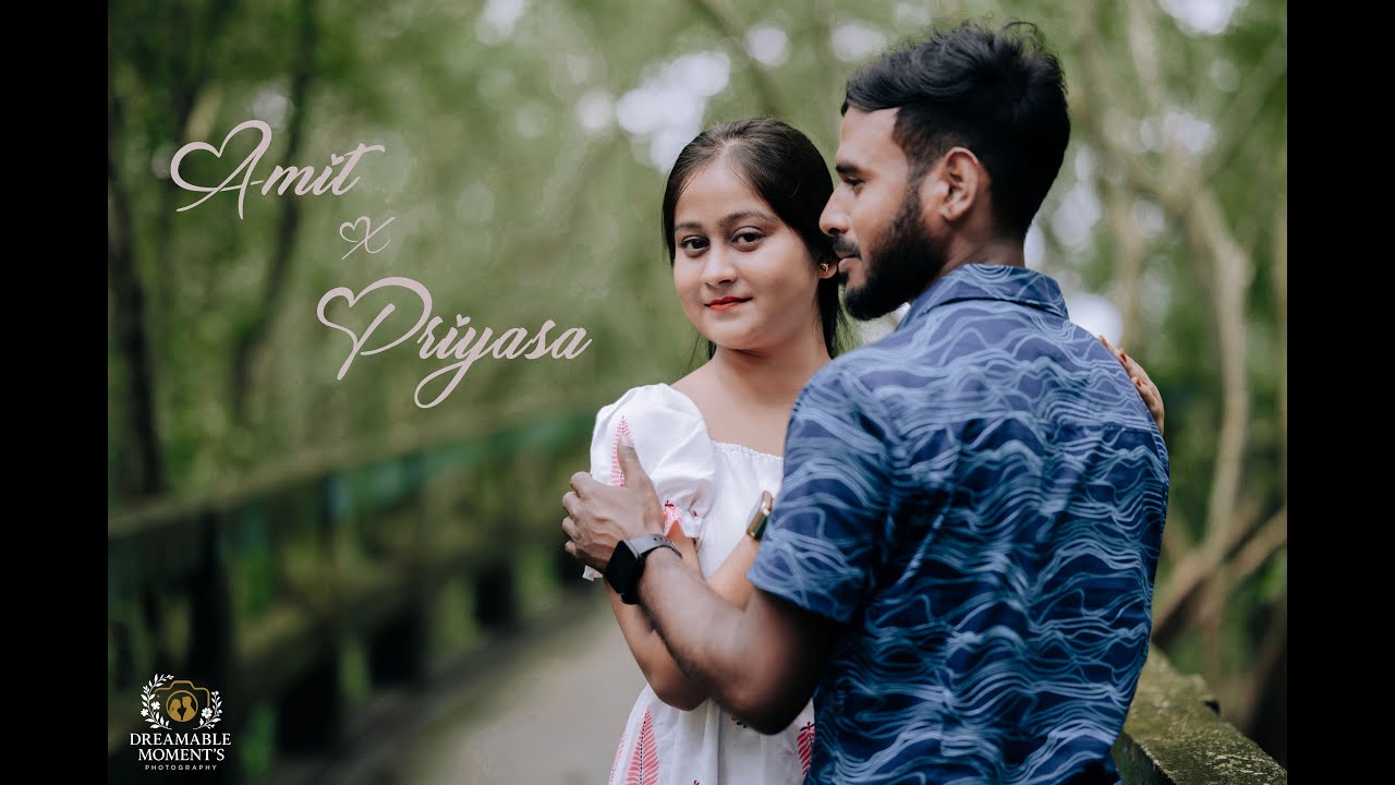 PRIYASHA X AMIT PRE WD FULL VIDEO 4K BY DREAMABLE MOMENTS