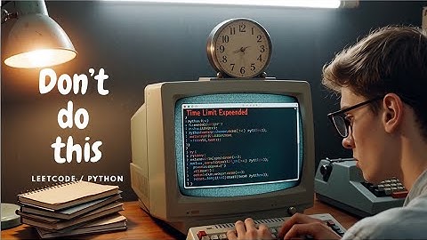 LeetCode Time Limit Exceeded Trick Don’t Do Loop by Loop #leetcode #python #timecomplexity #search