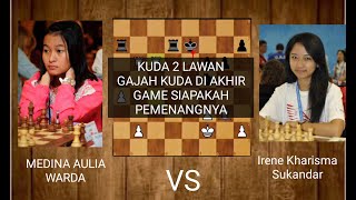Irene Sukandar vs Medina Aulia Warda,Gajah Kuda VS Kuda 2