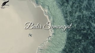 Musikalisasi Puisi Semangat - Bulir Semangat