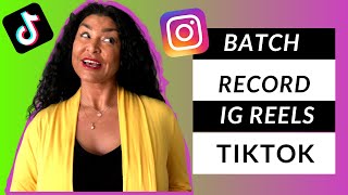 Batch Record IG Reels - How to come up with TikTok and IG Reels Ideas