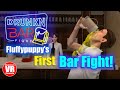 Fluffypuppys first bar fight  drunkn bar fight vr