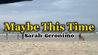 Maybe This Time - KARAOKE VERSION as popularized by Sarah Geronimo Resimi