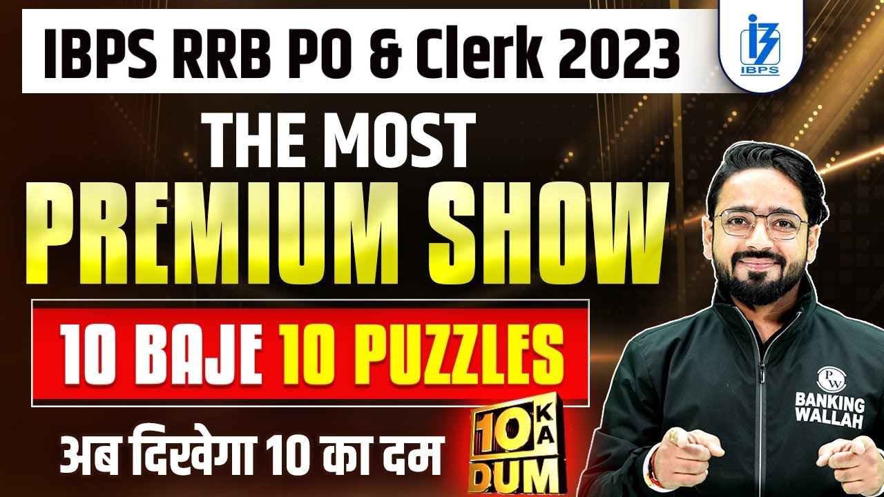 IBPS RRB PO Clerk 2023 Top 10 Puzzles For IBPS RRB PO Clerk 2023 