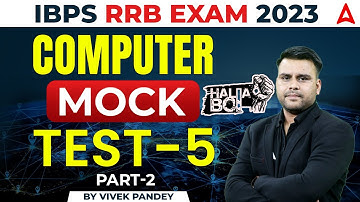 IBPS RRB 2023 | RRB PO Clerk Computer Mock Test 5 (Part 1) | Computer by Vivek Pandey