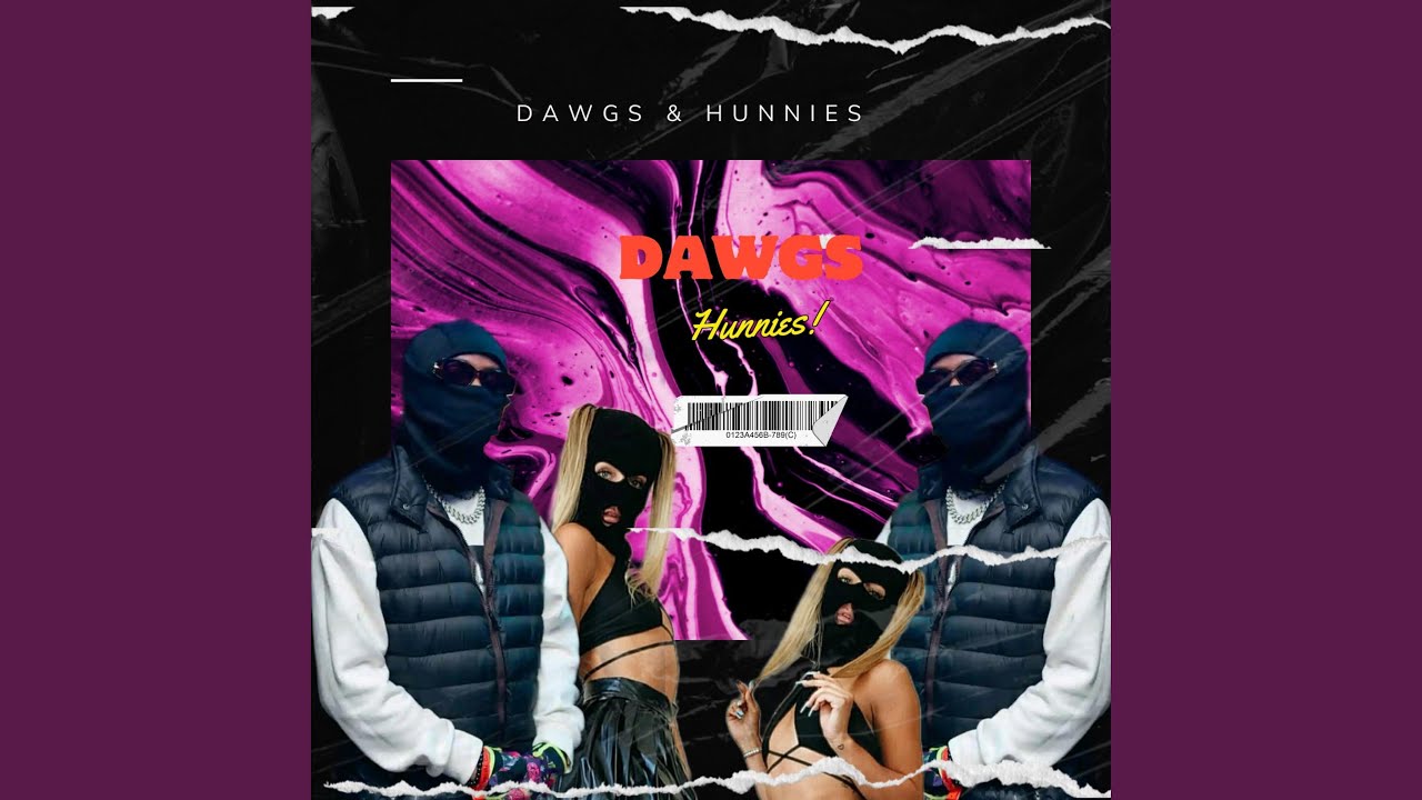 Watch Dawgs & Hunnies on YouTube