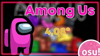 Osu! Mania - Among Us Drip Theme Song 4.08* [1X]