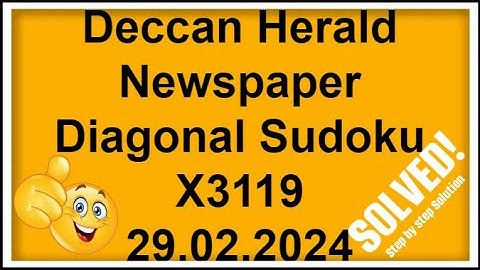 🔴 Deccan Herald Diagonal Sudoku will be solved using simple logic & pair numbers, 29.02.2024  |