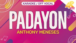 Padayon - Anthony Meneses [KARAOKE/OFF VOCAL]