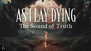 AS I LAY DYING - THE SOUND OF TRUTH (Lyrics)