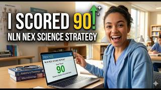 I Scored 90 on the NLN NEX Science Section Heres My Exact Strategy