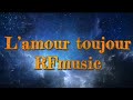 Lamour toujours  rfmusic