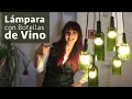 Lamparas con Botellas Vino :: Chuladas Creativas :: Wine DIY