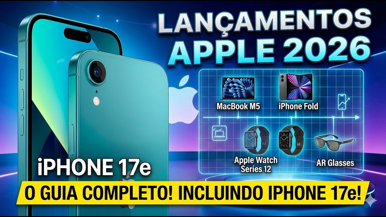Tudo que a Apple vai lançar em 2026 incluindo o Iphone 17e! - YouTube