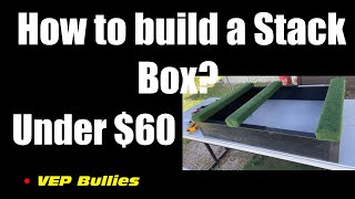 How to make a stack box under $60? @vepbullies #americanbully #dogshowtraining #showdogs