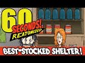 Best-Stocked Shelter! - 60 Seconds Reatomized!