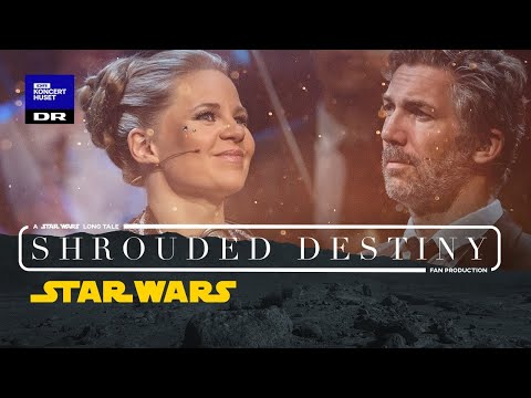 Shrouded Destiny - Star Wars // Christine Nonbo, Steffen Bruun &amp; The National Symphony Orchestra