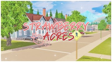 STRAWBERRY ACRES 🍓 | WORLD OVERVIEW | THE SIMS 3