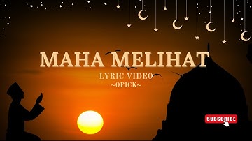 Maha Melihat by Opick – English Translation