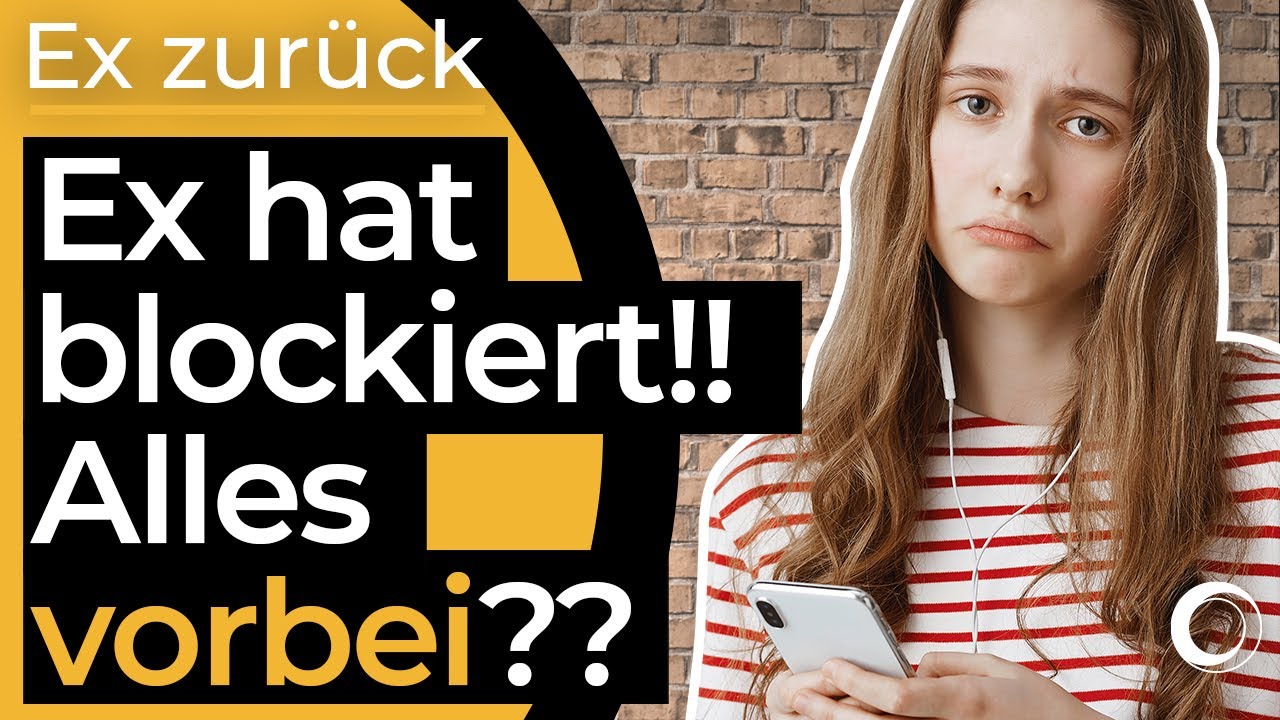Hilfe, Ex hat mich blockiert! Warum? Tue jetzt das!!