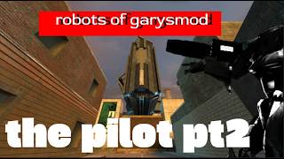 GM_robots_of_garrysmod_pilot_pt2 (gmod film)