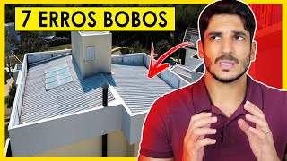 7 ERROS BOBOS DE OBRA QUE TE FAZEM PERDER DINHEIRO