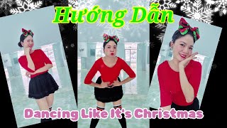 Hướng Dẫn Dancing Like It's Christmas Line Dance (Beginner) l Bài Nhảy Mẫu Dưới Video