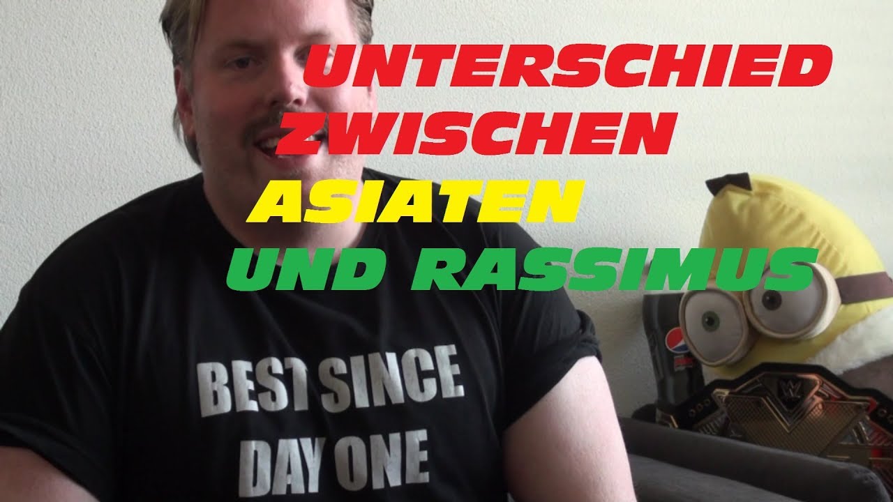 Was Ist Der Unterschied Zwischen Asiaten Und Rassimus YouTube