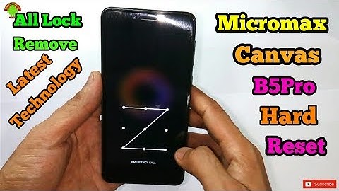 Micromax Canvas B5Pro Hard Reset,All Lock Remove Easy 100% Solutions