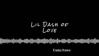 Lil' Dash of Love / Valkyrie no Shokutaku