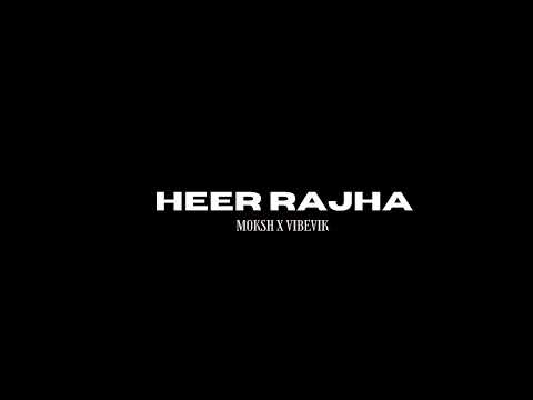 Heer Ranjha (Moksh \u0026 Vibevik Flp) - Rito Riba || Bollywood Lofi