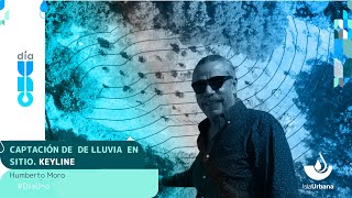 #DíaUno Captación de Lluvia en Sitio, Keyline, Humberto Moro - Isla Urbana by IslaUrbana 645 views 2 weeks ago 1 hour, 25 minutes