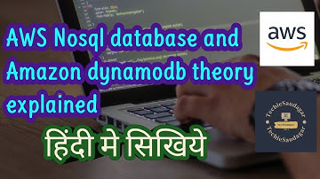 AWS NoSQL and Amazon DynamoDB Theory explained in Hindi