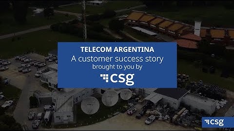 CSG Customer Success Story: Telecom Argentina on Customer Experience