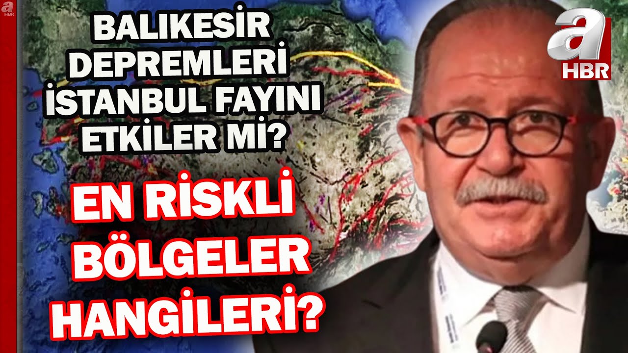 Balıkesir depremleri İstanbul fayını etkiler mi? Deprem Uzmanı Şükrü Ersoy değerlendirdi! | A Haber
