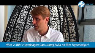 IBM Hyperledger: Can LuxTag build on it? (and why not )