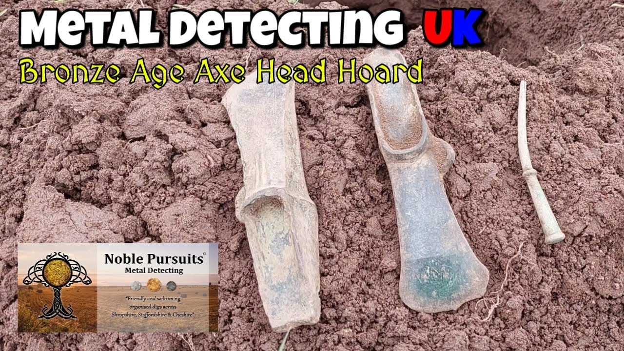 Ep 27 Metal Detecting UK Bronze Age Axe Head Hoard Noble Pursuits