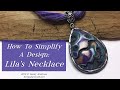How To Simplify a Design-Lila's Necklace-Polymer Clay Jewelry Tutorial